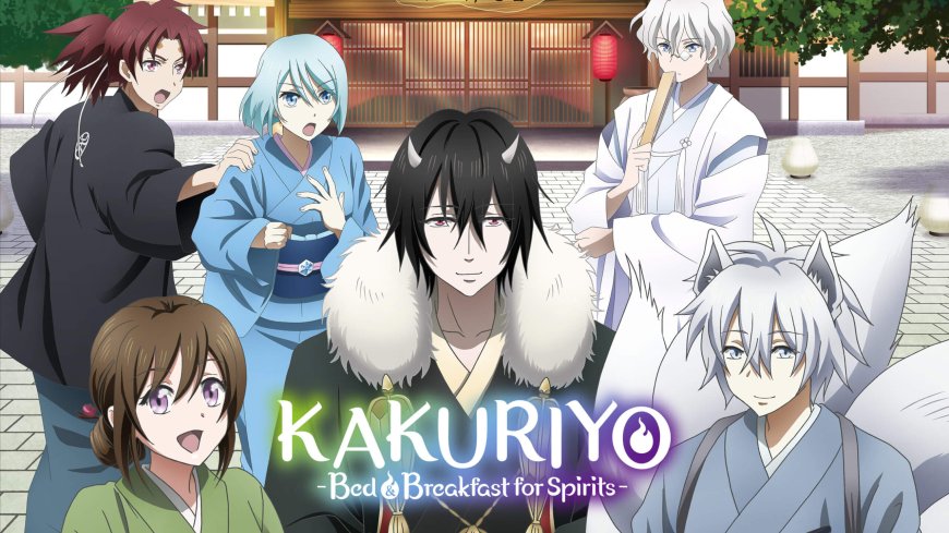 Kakuriyo: Bed And Breakfast For Spirits