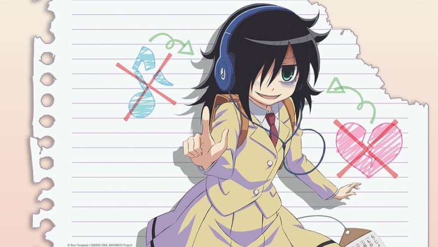 Watamote: No Matter How I Look at It, It's You Guys' Fault I'm Not Popular!